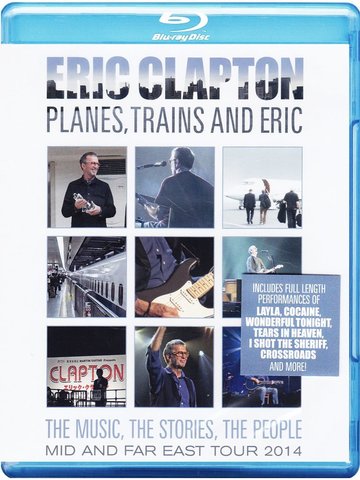 Eric Clapton - Planes, Trains and Eric Englisch 2014 720p DTS BDRip MPEG - Dorian