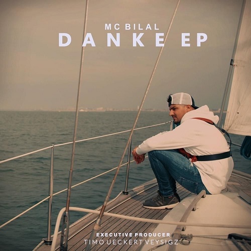 MC Bilal - Danke - EP (2019)