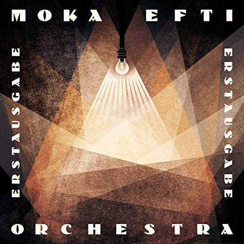 Moka Efti Orchestra - Erstausgabe (2020)