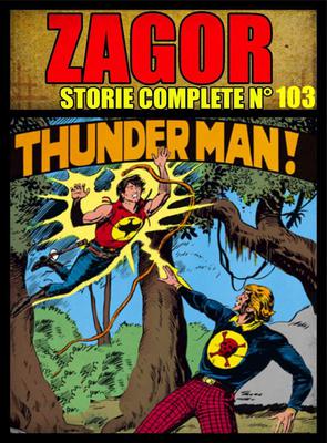 Zagor - Storie Complete N. 103 - Thunder Man!