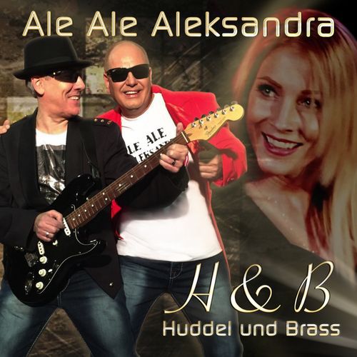 Huddel & Brass - Ale Ale Aleksandra