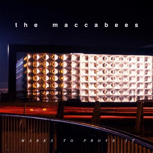 The Maccabees - Marks to Prove It (2015)