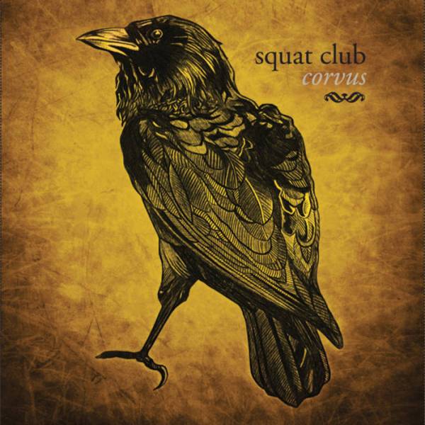 Squat Club - Corvus (2011)