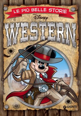 Walt Disney Giunti 01 - Le più belle storie – Western (Gennaio 2013)