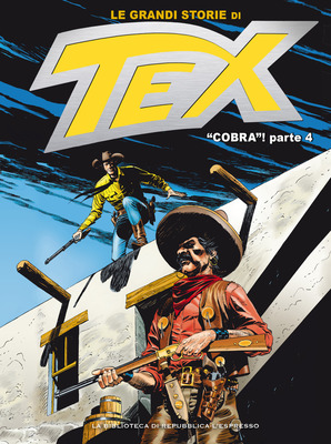 Le Grandi Storie di Tex 35 - Cobra parte 4 (Agosto 2016)