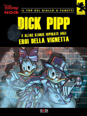 Disney Noir - Volume 18 - Dick Pipp (Novembre 2018)