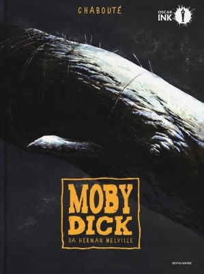 Oscar Ink Anno 01 N.015 - Moby Dick da Herman Melville (Mondadori 2017-09-19)