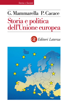 Giuseppe Mammarella, Paolo Cacace - Storia e politica dell'Unione europea 1926-2013 (2013)