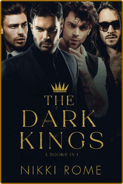 Dark Kings  The Complete Series - Nikki Rome