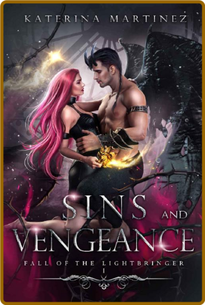 Sins and Vengeance Fall of the - Katerina Martinez