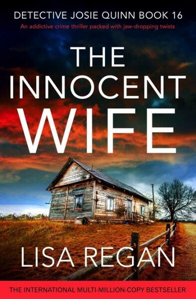 The Innocent Wife  An addictive - Lisa Regan