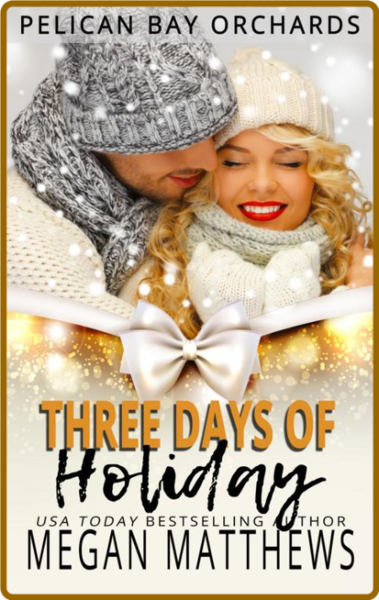 Three Days of Holiday (Pelican - Megan Matthews