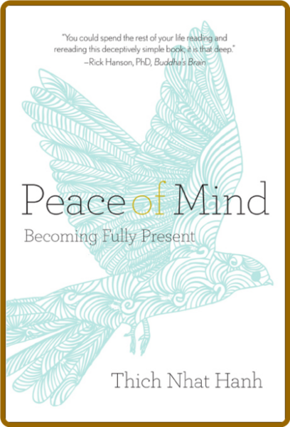 Peace of Mind  Becoming Fully Present (Parallax, 2013)