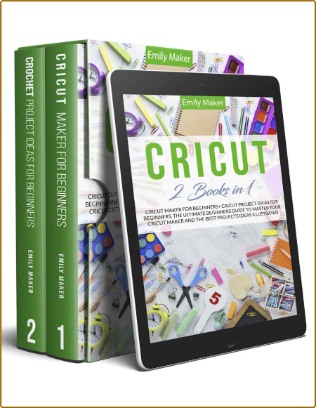 CRICUT - Cricut Maker & Project Ideas For Beginners - The Ultimate Guide for Begin...