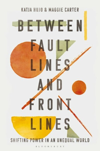 Between Fault Lines and Front Lines - Shifting Power in an Unequal World