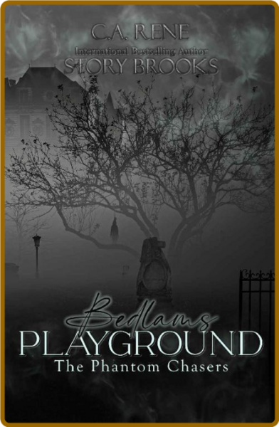 Bedlams Playground  The Phantom - Story Brooks