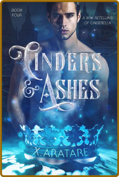 Cinders N Ashes Book 4 A Gay R - X Aratare