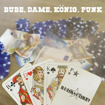 Ruhrschrei - Bube, Dame, König, Punk (2016)