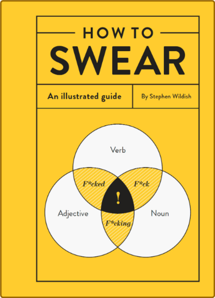 How to Swear - An Illustrated Guide  1du6r9hz7x65ele40