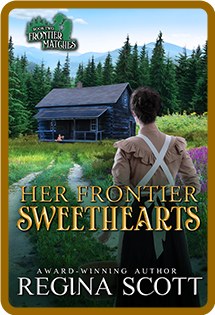 Regina Scott - Her Frontier Sweethearts