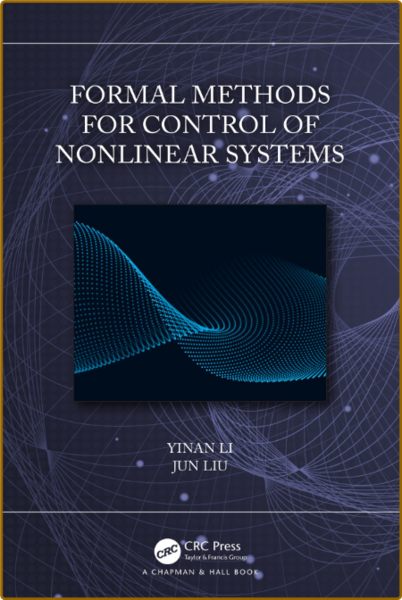 Li Y  Formal Methods for Control of Nonlinear Systems 2023