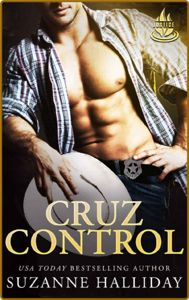 Cruz Control (Justice Chronicle - Suzanne Halliday