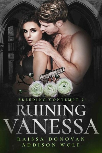 Ruining Vanessa  Breeding Conte - Raissa Donovan