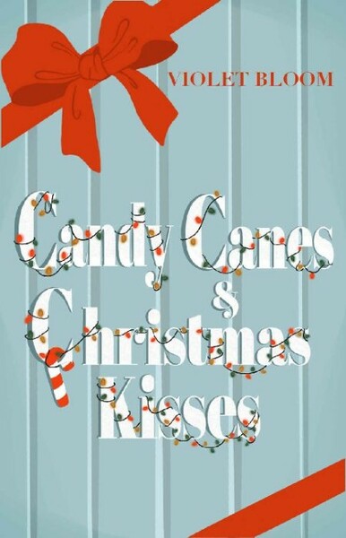 Candy Canes and Christmas Kisse - Violet Bloom