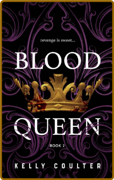 Blood Queen (Blood Witch Chroni - Kelly Coulter