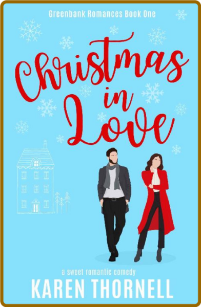 Christmas in Love  A Sweet Roma - Karen Thornell