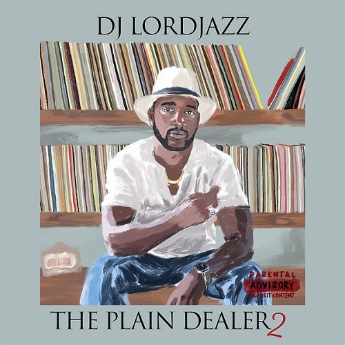 DJ Lord Jazz (Lords Of The Underground) - The Plain Dealer Vol. 1 & 2