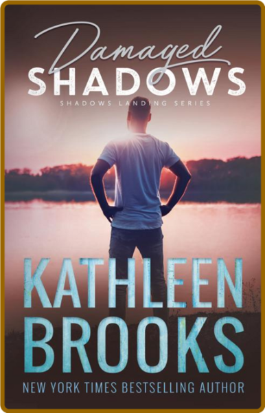 Damaged Shadows  Shadows Landin - Kathleen Brooks  22yaurw854i19qfq9