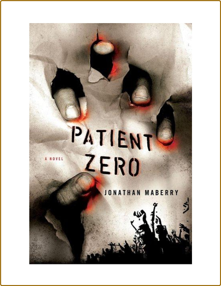 Patient Zero  A Joe Ledger Novel 