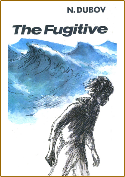 The Fugitive (1977) by N  Dubov