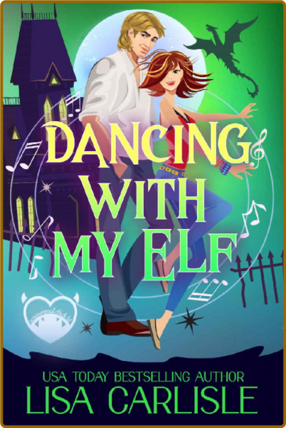 Dancing with My Elf (Salem Supe - Lisa Carlisle