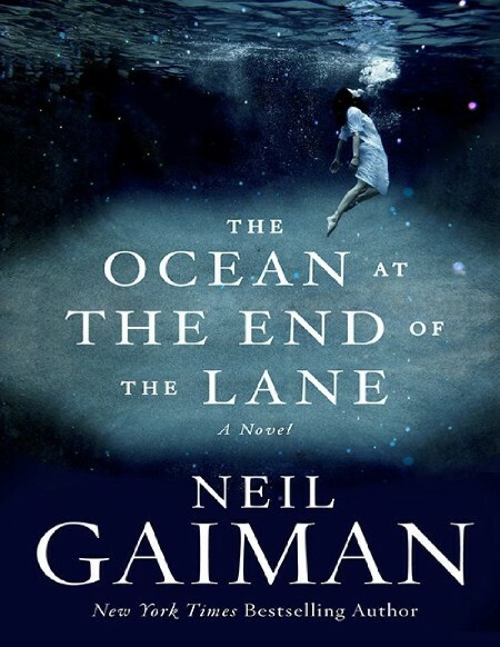 The Ocean at the End of the Lane  A Novel 