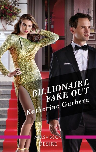 Billionaire Fake Out - Katherine Garbera