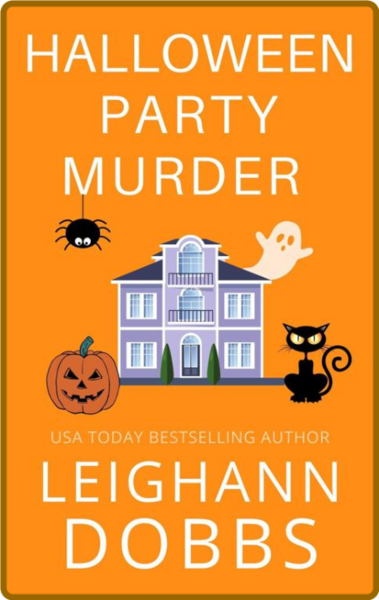 Halloween Party Murder (Juniper - Leighann Dobbs