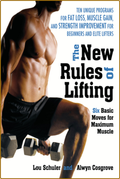 The New Rules of Lifting - Six Basic Moves for Maximum Muscle-Mantesh 