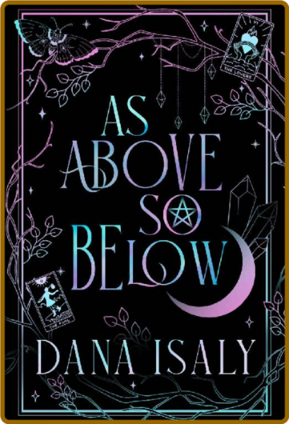 As Above So Below - Dana Isaly