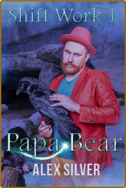 Papa Bear  An M X mpreg shifter - Alex Silver