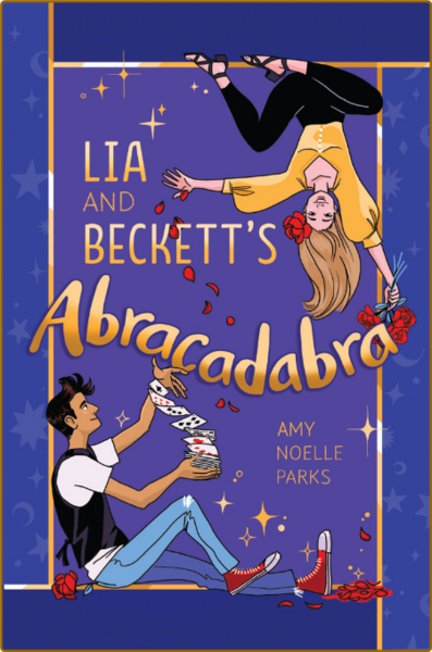 Lia and Beckett's Abracadabra by Amy Noelle Parks