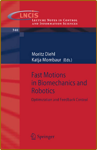 Diehl M  Fast Motions in Biomechanics and Robotics   2006