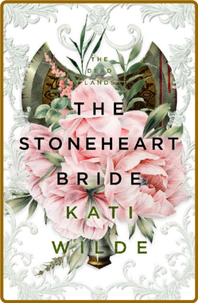 The Stoneheart Bride  A Short F - Kati Wilde
