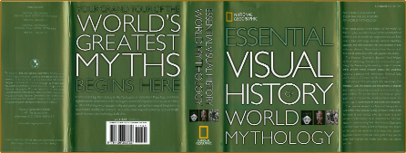 Essential Visual History of World Mythology National Geographic 