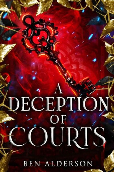 A Deception of Courts Realm of - Ben Alderson