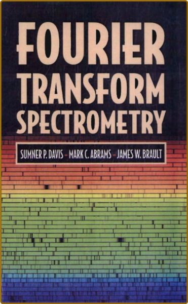 Davis S  Fourier Transform Spectrometry 2001