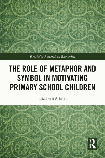 The Role of Metaphor and Symbol in Motivating Primary School Children