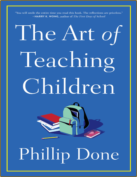 Done P  The Art of Teaching Children 2022