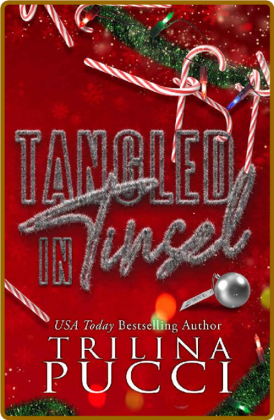 Tangled in Tinsel  a holiday no - Trilina Pucci